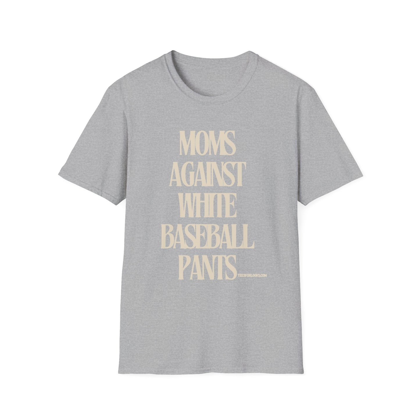 Moms Against White Baseball Pants Unisex Softstyle T-Shirt