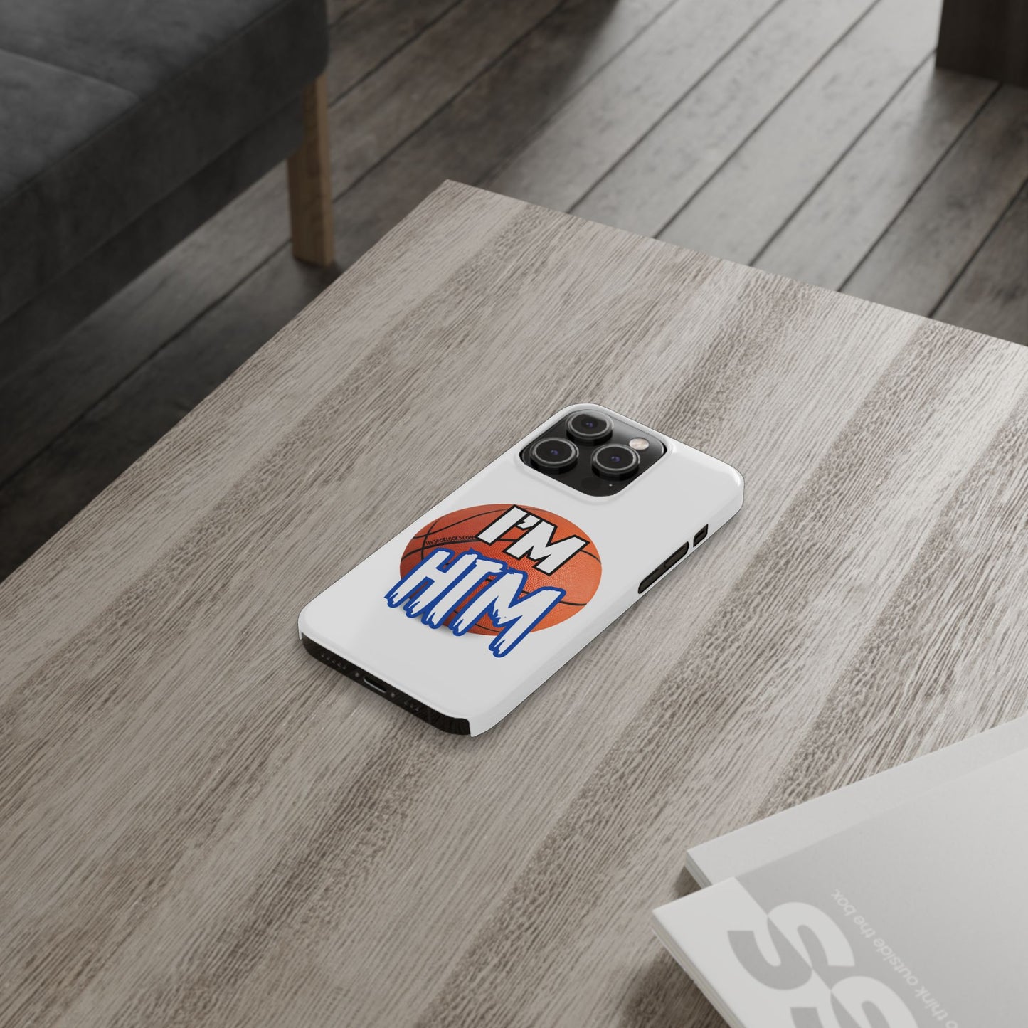 Basketball Slim Phone Case - I'm HTM Design for Sports Fans