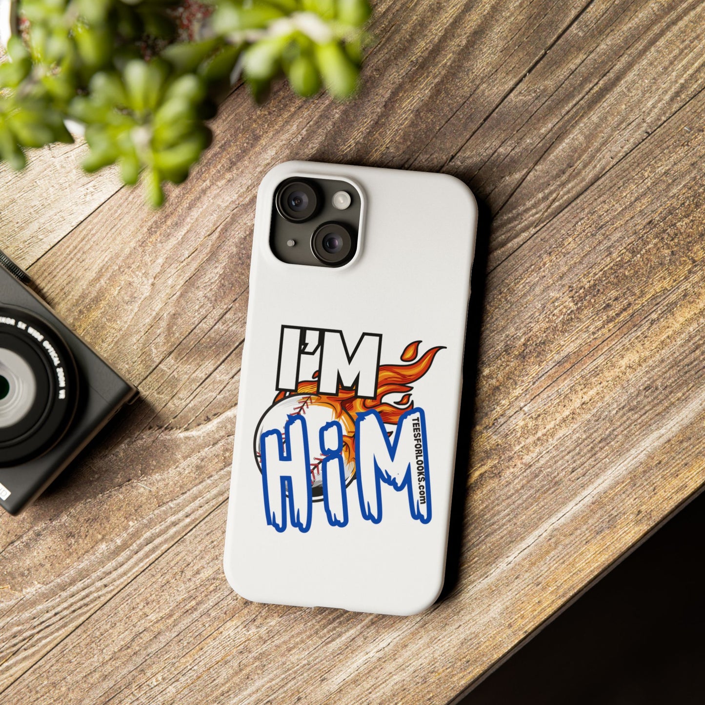 I'm Him Slim Phone Case - Bold & Stylish Accessory for Everyday Use