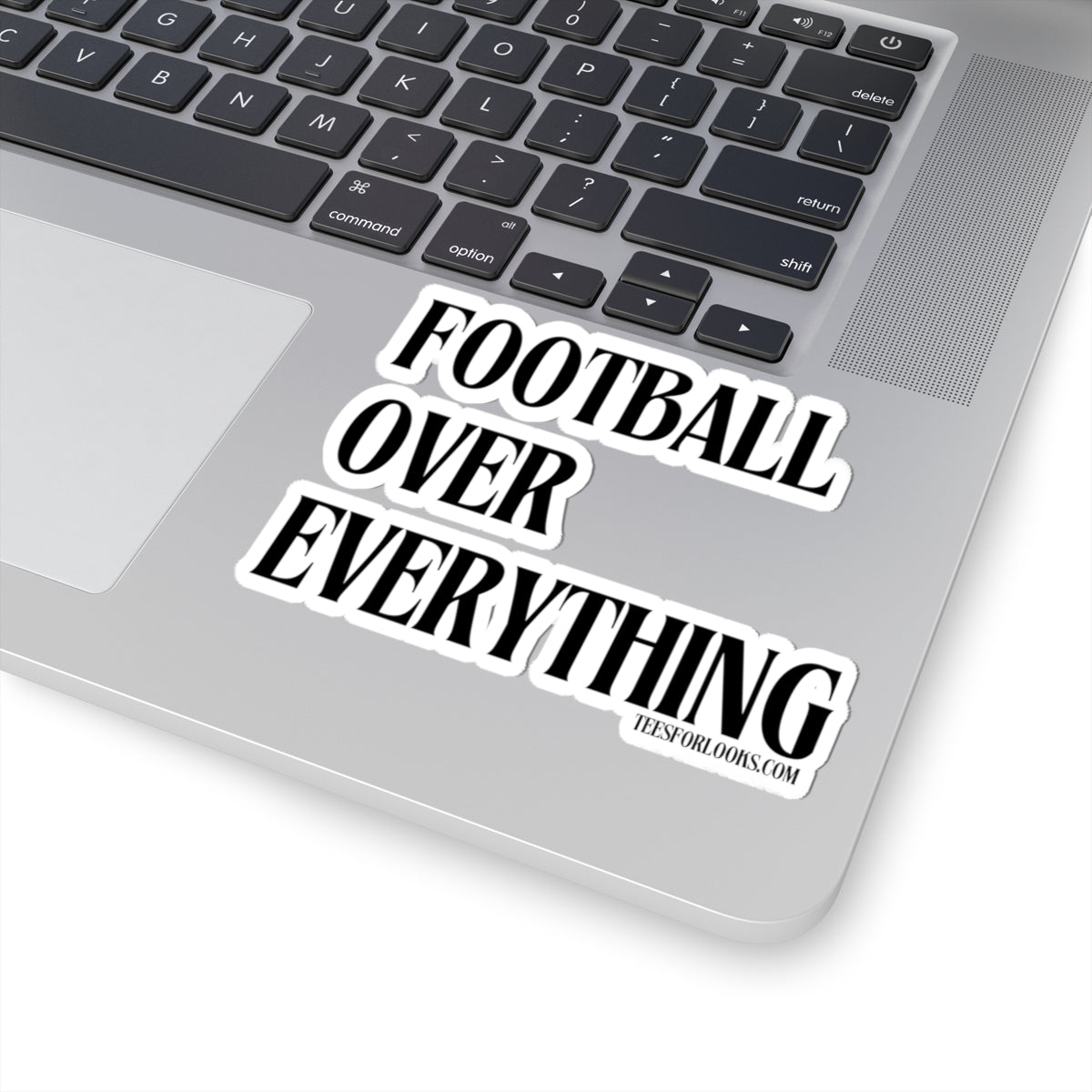 Football Over Everything Kiss-Cut Stickers - Perfect for Sports Fans & Gifts