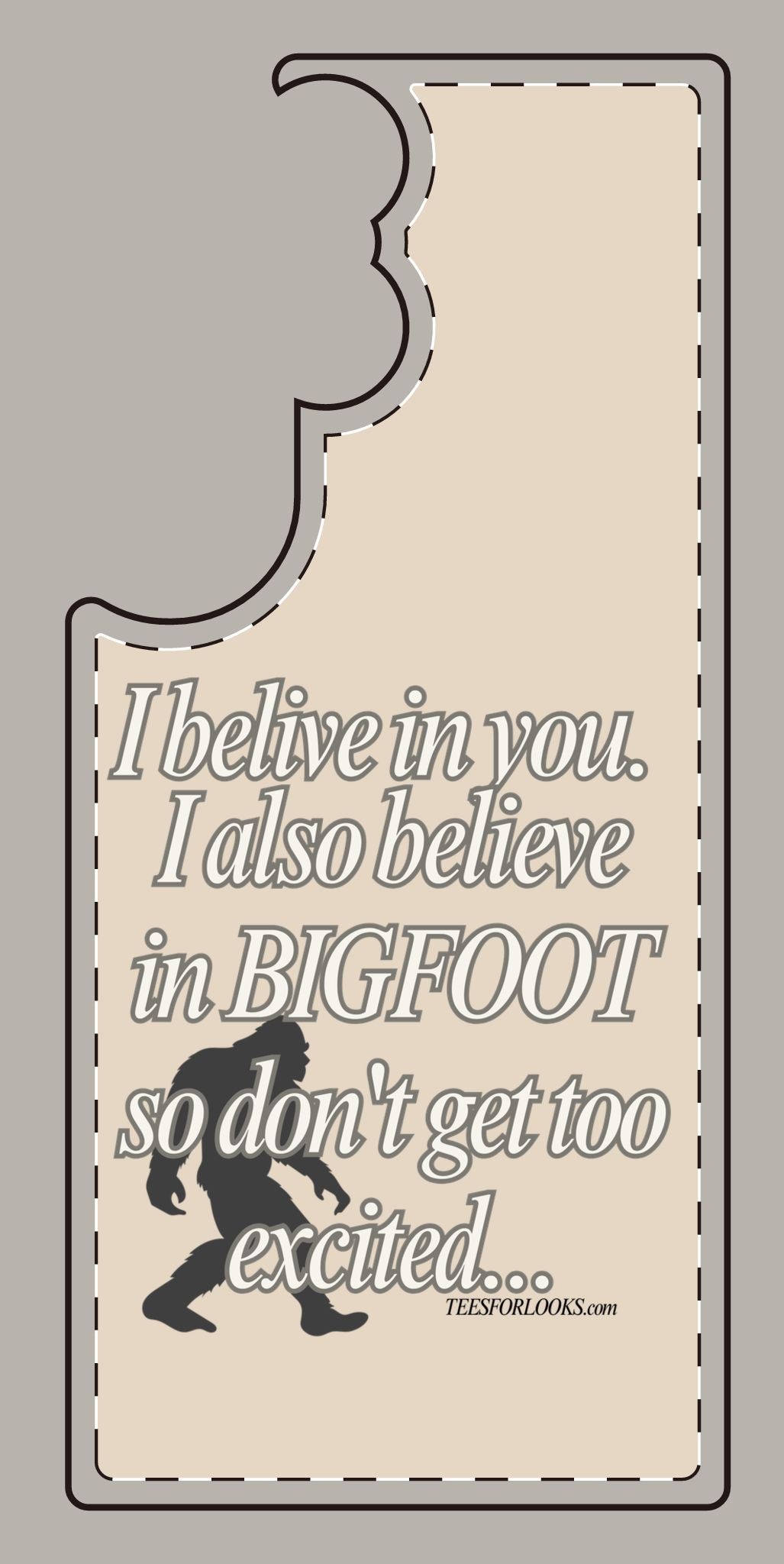 Funny Bigfoot Silicone Phone Case – Believing in You!