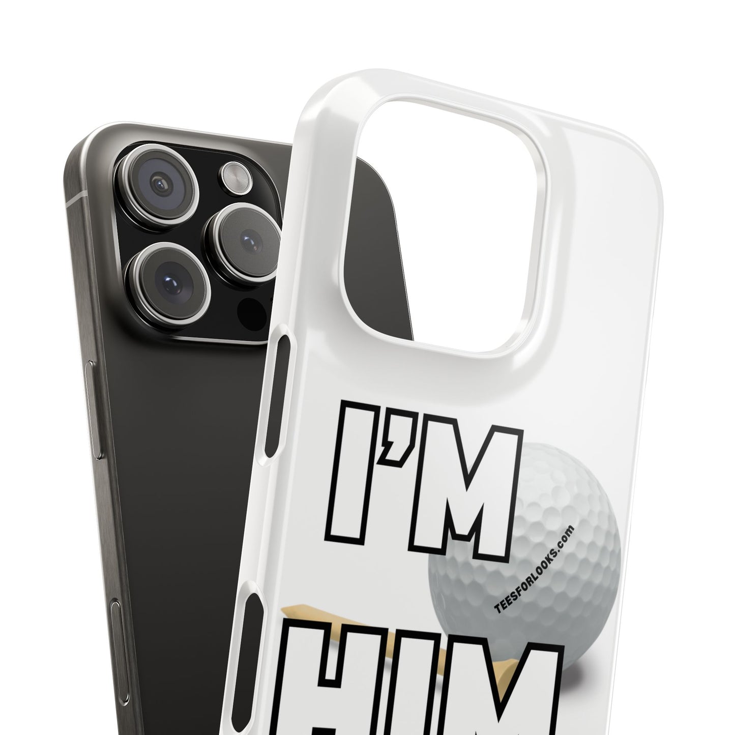 Golf Lover Slim Phone Case - "I'M HIM" Design for Sports Enthusiasts