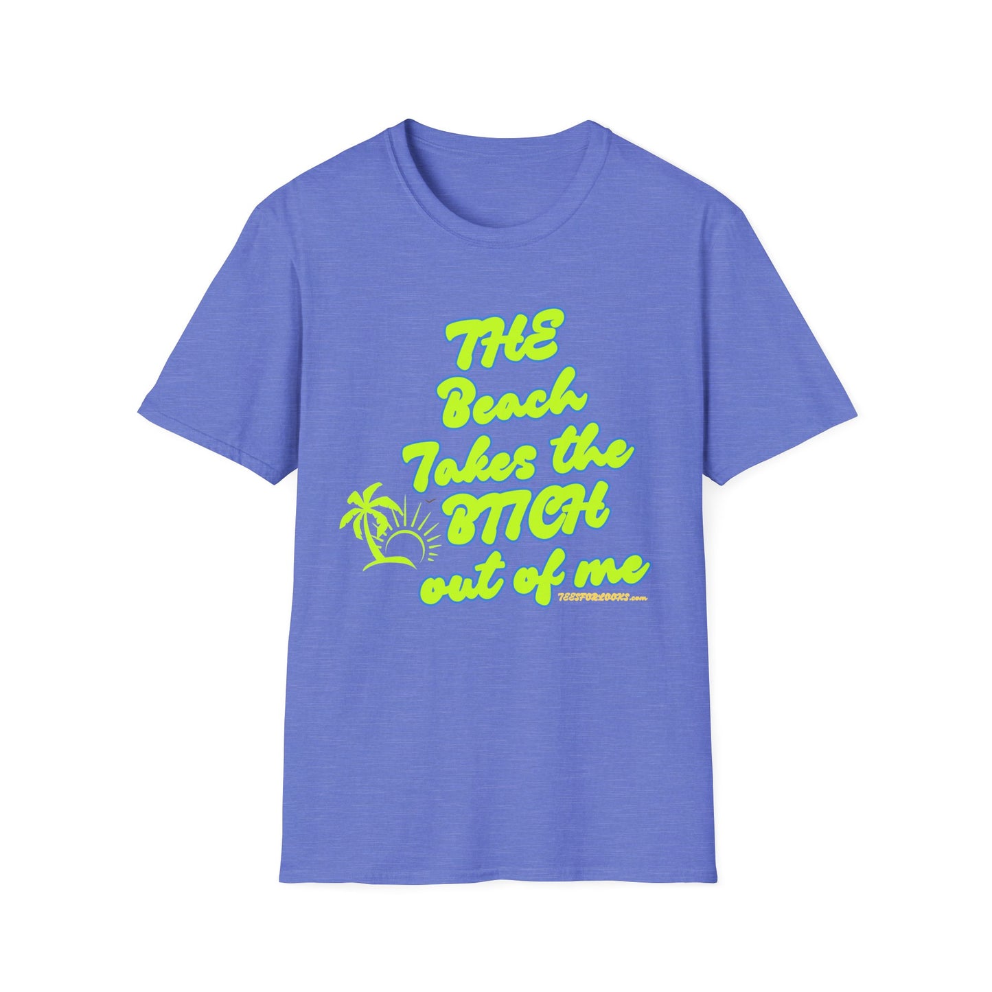 "The Beach Takes the B**** Out of Me" Unisex Softstyle T-Shirt - Fun Summer Graphic Tee